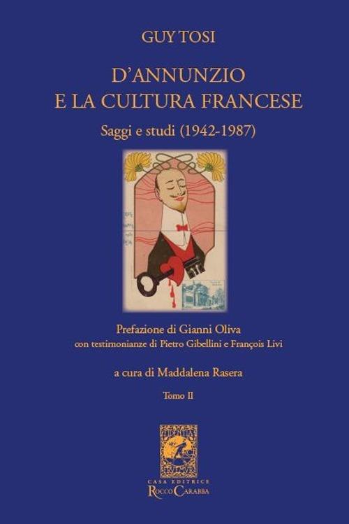 D'Annunzio e la cultura francese. Vol. 2 - Guy Tosi - copertina