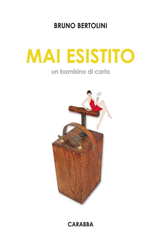 Mai esistito. Un bambino di carta - Bruno Bertolini - ebook