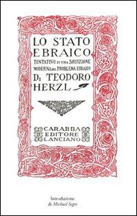 Lo Stato ebraico. Tentativo di una soluzione moderna al problema ebraico (rist. anast., 1918) - Theodor Herzl - copertina