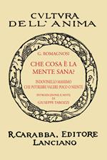 Che cosa è la mente sana? (rist. anast. 1936). Ediz. in facsimile