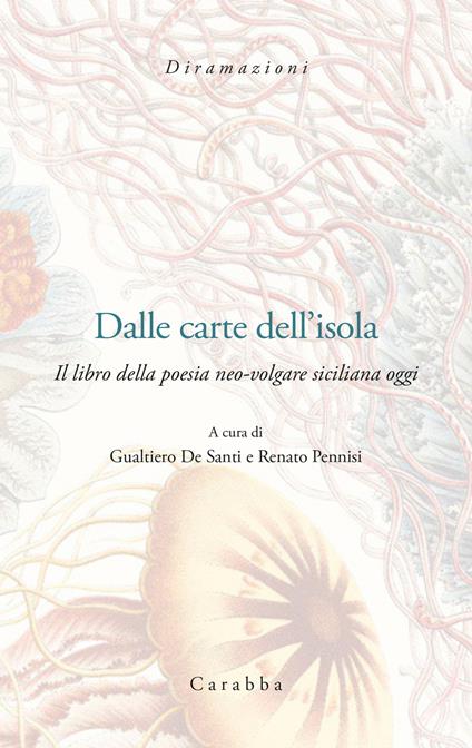 Dalle carte dell'Isola. Il libro della poesia neo-volgar siciliana oggi - copertina