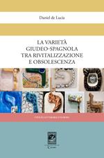 La varietà giudeo-spagnola tra rivitalizzazione e obsolescenza