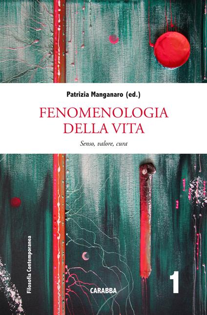 Fenomenologia della vita. Senso, valore, cura - copertina