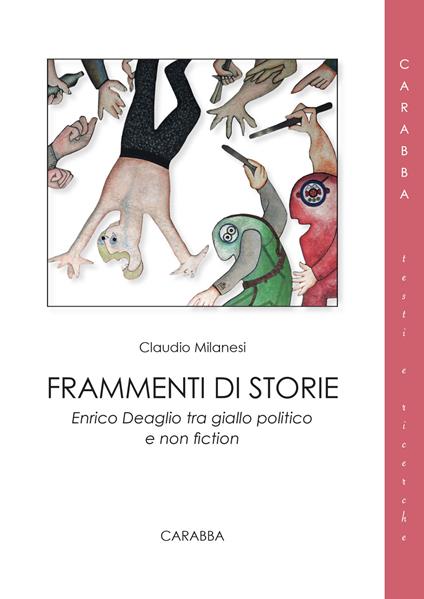 Frammenti di storie minime. Enrico Deaglio tra giallo politico e non fiction - Claudio Milanesi - copertina