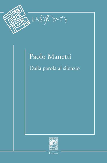 Dalla parola al silenzio - Paolo Manetti - copertina