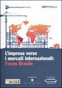 L' impresa verso i mercati internazionali: Focus Brasile -  Interprofessional Network Spa - Libro - Il Sole 24 Ore - Globalizzazione e  mercati internazionali | IBS
