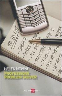 Professione problem solver - Helen Nonini - copertina