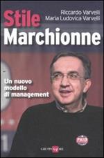 Stile Marchionne. Un nuovo modello di management