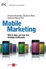 Mobile marketing. Oltre le app... per una vera strategia multicanale