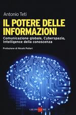 Il potere delle informazioni. Comunicazione globale, cyberspazio, intelligence della conoscenza