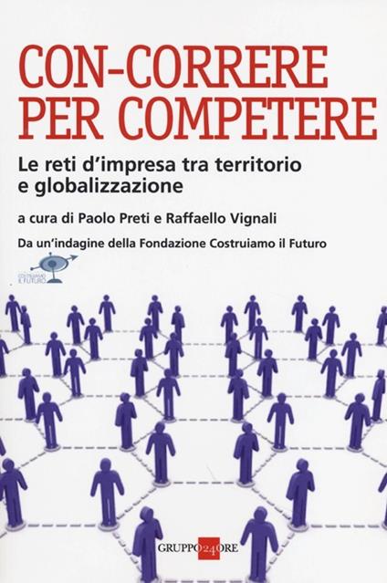 Con-correre per competere. Le reti d'impresa tra territorio e globalizzazione - copertina