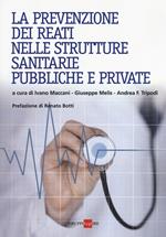 La prevenzione dei reati nelle strutture sanitarie pubbliche e private