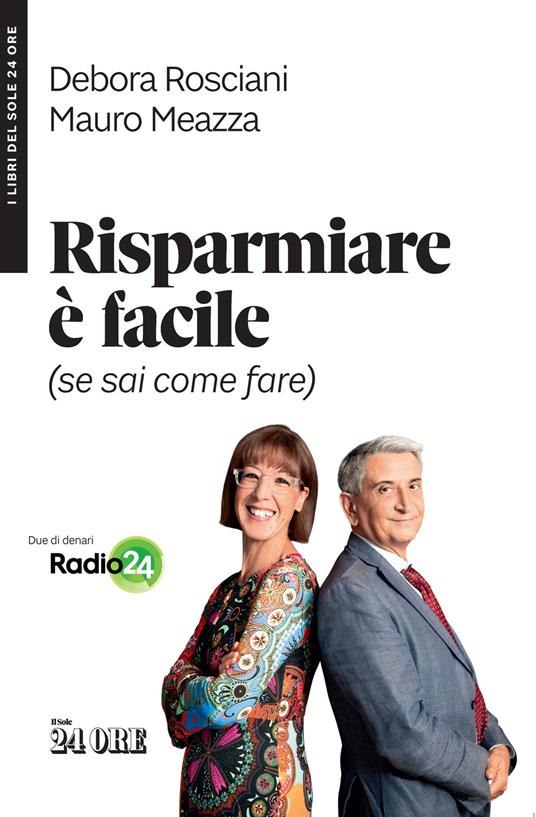 Risparmiare è facile (se sai come fare) - Debora Rosciani,Mauro Meazza - copertina