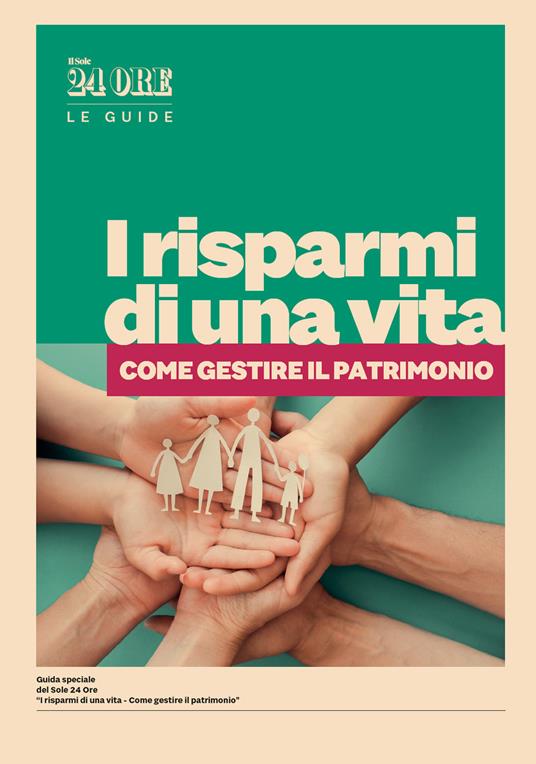 I risparmi di una vita. Come gestire il patrimonio - AA.VV. - ebook