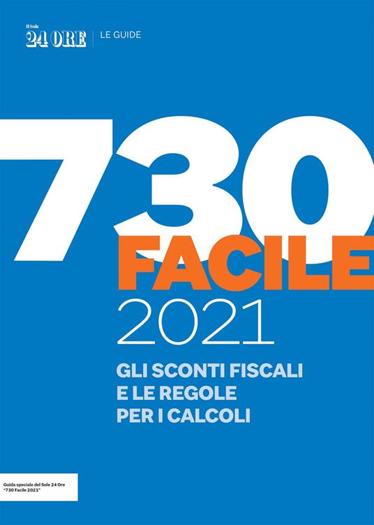 Guida 730 facile. Gli sconti fiscali e le regole per calcolare redditi e tasse - AA.VV. - ebook