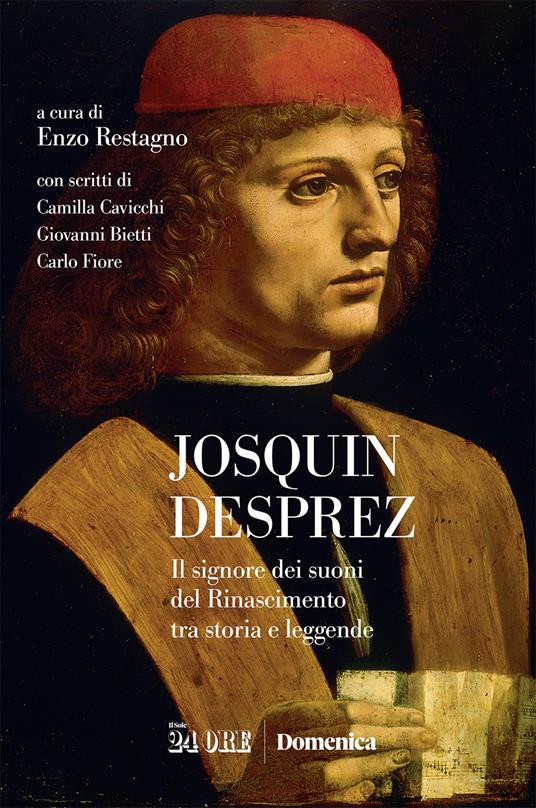 Josquin Desprez. Il signore dei suoni del Rinascimento tra storia e leggende - copertina