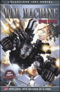 War machine. Metà uomo metà macchina da guerra - Greg Pak,Leonardo Manco - copertina