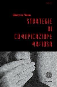 Strategie di comunicazione mafiosa - Giusy La Piana - copertina