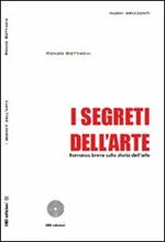 I segreti dell'arte. Romanzo breve sulla storia dell'arte