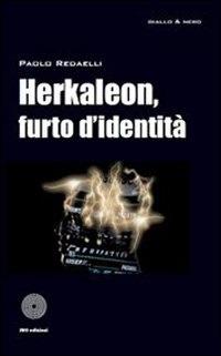 Herkaleon, furto d'identità - Paolo Redaelli - ebook