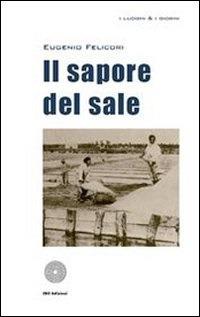Il sapore del sale - Eugenio Felicori - ebook
