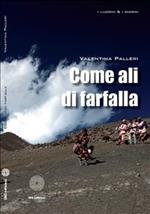 Come ali di farfalla