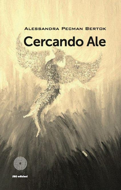 Cercando Ale - Alessandra Pecman Bertok - copertina