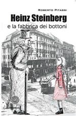 Heinz Steinberg e la fabbrica dei bottoni