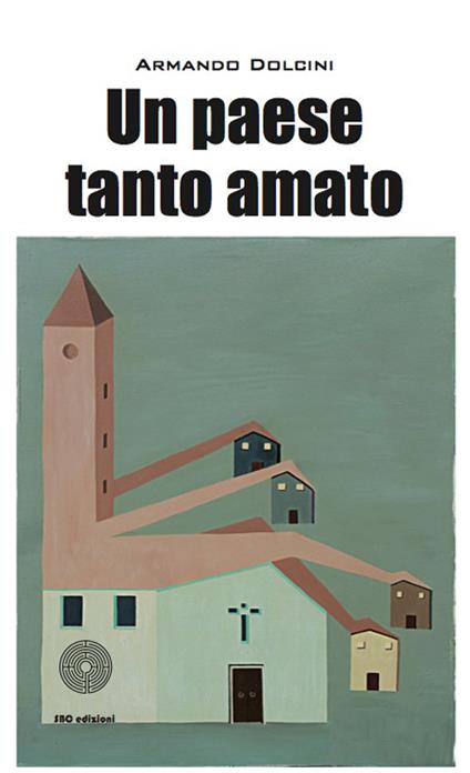 Un paese tanto amato - Armando Dolcini - copertina