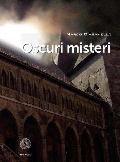 Oscuri misteri - Marco Ciaramella - copertina