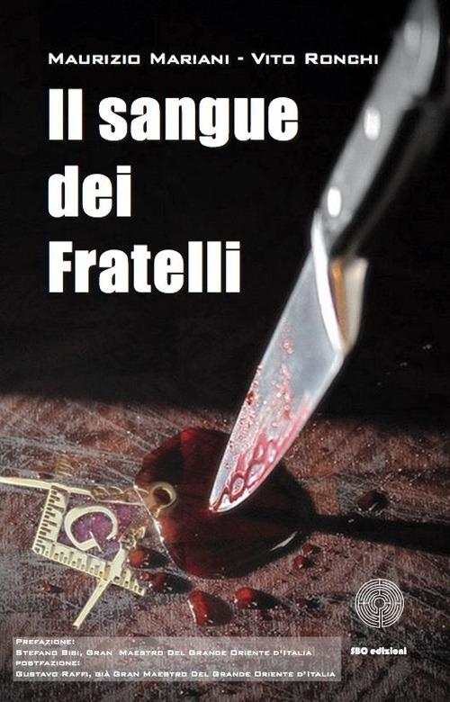 Il sangue dei fratelli - Vito Ronchi,Maurizio Mariani - copertina