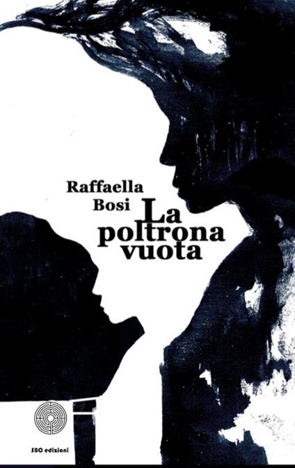 La poltrona vuota - Raffaella Bosi - copertina