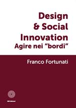 Design & global innovation. Agire nei «bordi»