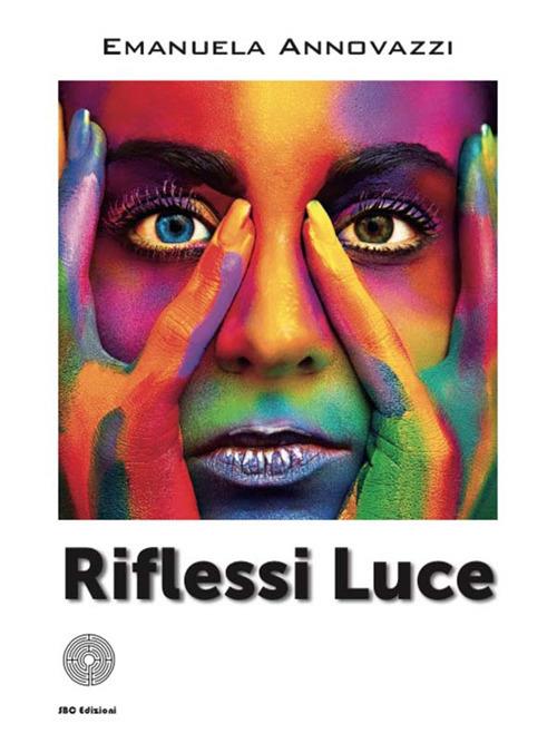 Riflessi luce - Emanuela Annovazzi - copertina