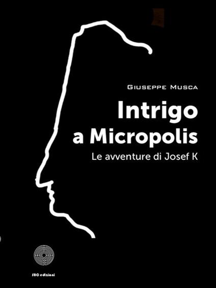 Intrigo a Micropolis - Giuseppe Musca - copertina