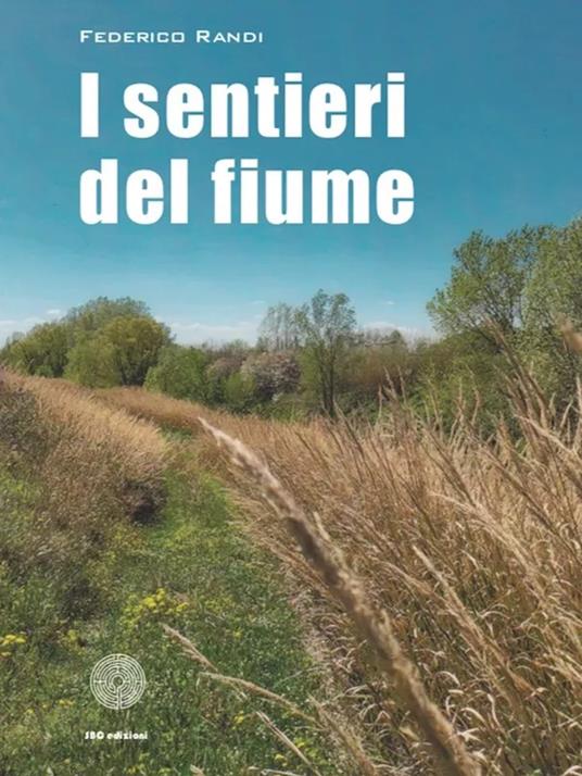 I sentieri del fiume - Federico Randi - copertina