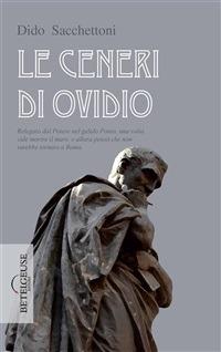 Le ceneri di Ovidio - Dido Sacchettoni - ebook