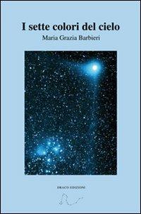 I sette colori del cielo - Maria Grazia Barbieri - copertina