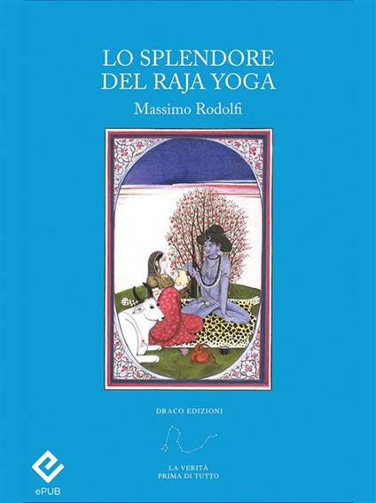 Lo splendore del Raja Yoga - Massimo Rodolfi - ebook
