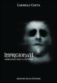 Imprigionati - Carmelo Costa - copertina