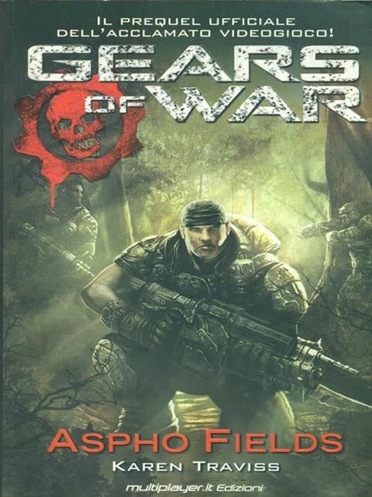 Gears of war. Aspho fields. Ediz. italiana - Karen Traviss - copertina