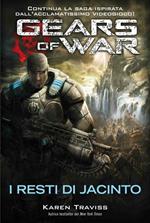 Gears of war. I resti di Jacinto