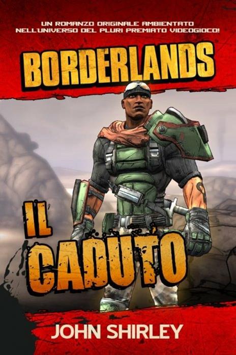 Il caduto. Borderlands - John Shirley - copertina