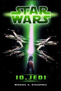 Star Wars. Io, Jedi - Michael A. Stackpole - copertina