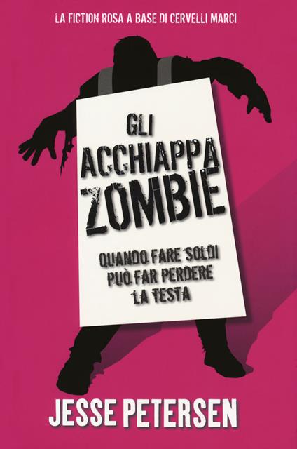 Gli acchiappazombie. Finché zombie non ci separa. Vol. 2 - Jesse Petersen - copertina