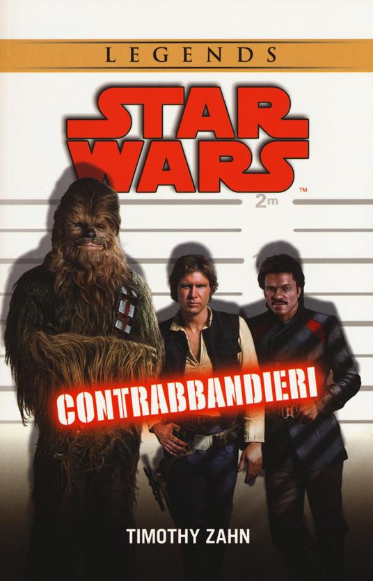 Contrabbandieri. Star Wars. Ediz. illustrata - Timothy Zahn - copertina