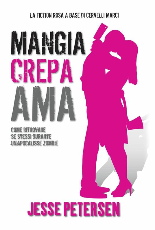 Mangia crepa ama. Finché zombie non ci separi. Vol. 3 - Jesse Petersen - ebook