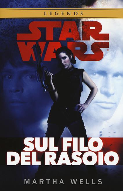 Sul filo del rasoio. Star Wars - Martha Wells - copertina