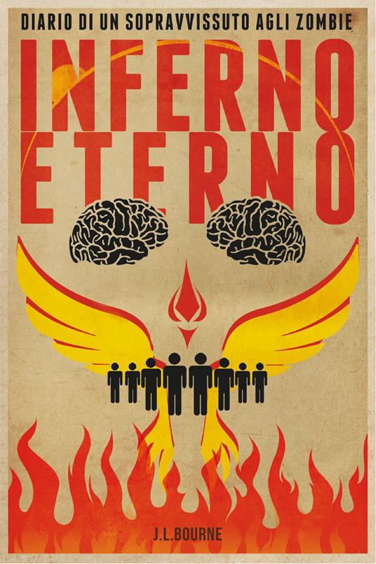 Inferno eterno. Diario di un sopravvissuto agli zombie. Vol. 4 - J. L. Bourne,Leonardo Fedi - ebook