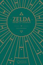 Zelda. Dietro la leggenda